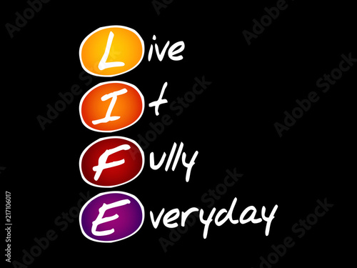 LIFE - Live It Fully Everyday, acronym business concept