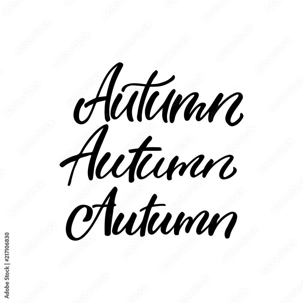 Set of hand lerrering words. The inscription: Autumn. Perfect design for greeting cards, posters, T-shirts, banners, print invitations.