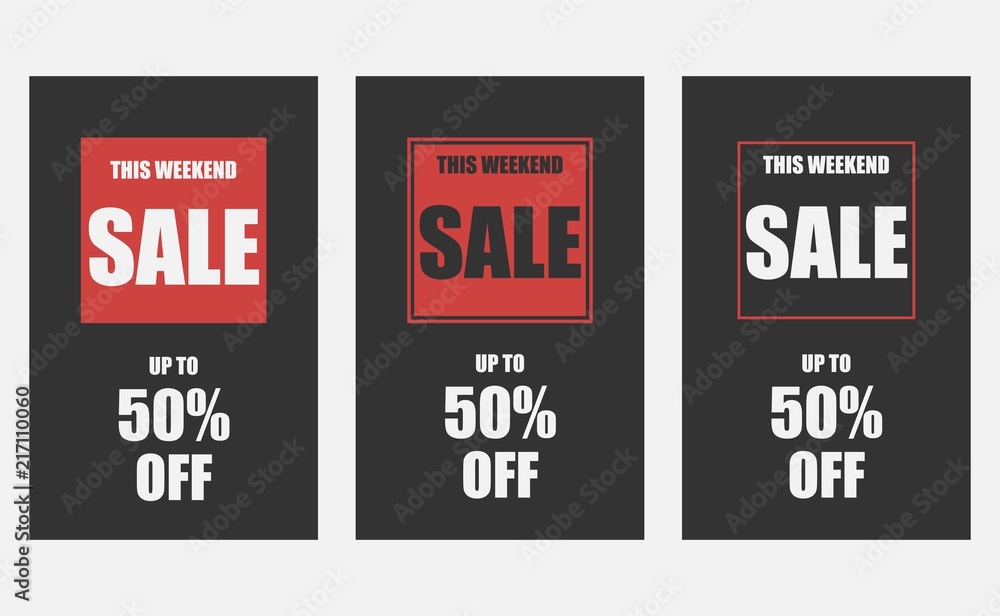 Set of 3 weekend sale banners. The weekend sale poster, up to 50 off.
