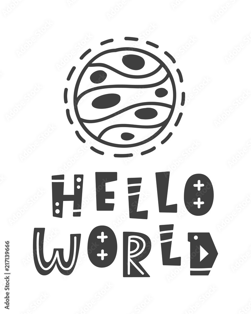 Obraz premium Hello world. Scandinavian style outer space theme lettering phrase