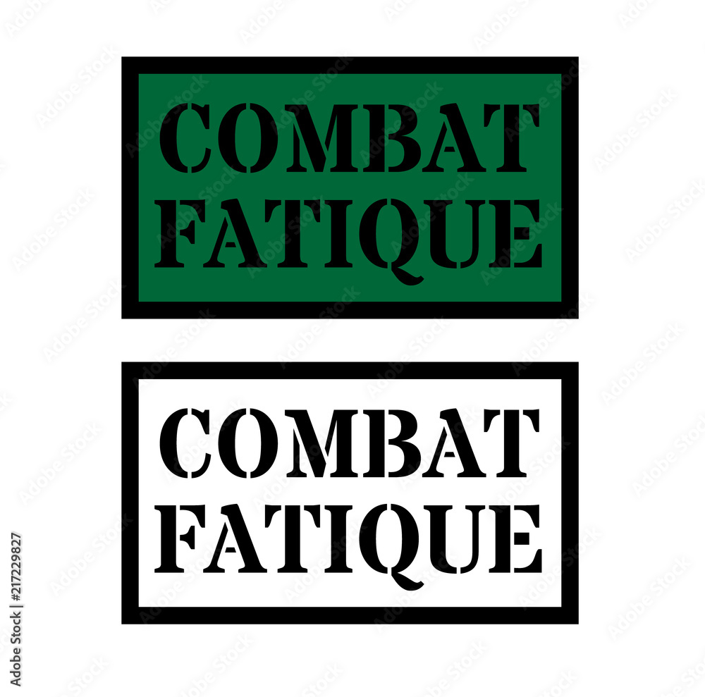 combat fatigue sign