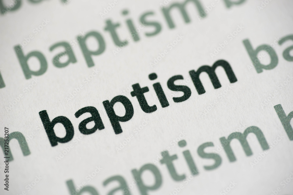 word baptism printed on paper macro word baptism printed on paper macro