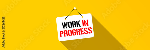 Work in progress