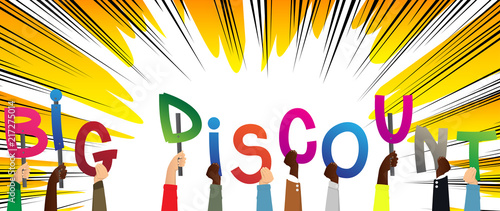 Diverse hands holding letters of the alphabet created the word Big Discount. Vector illustration.