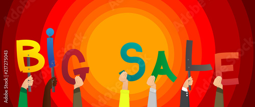 Diverse hands holding letters of the alphabet created the word Big Sale. Vector illustration.