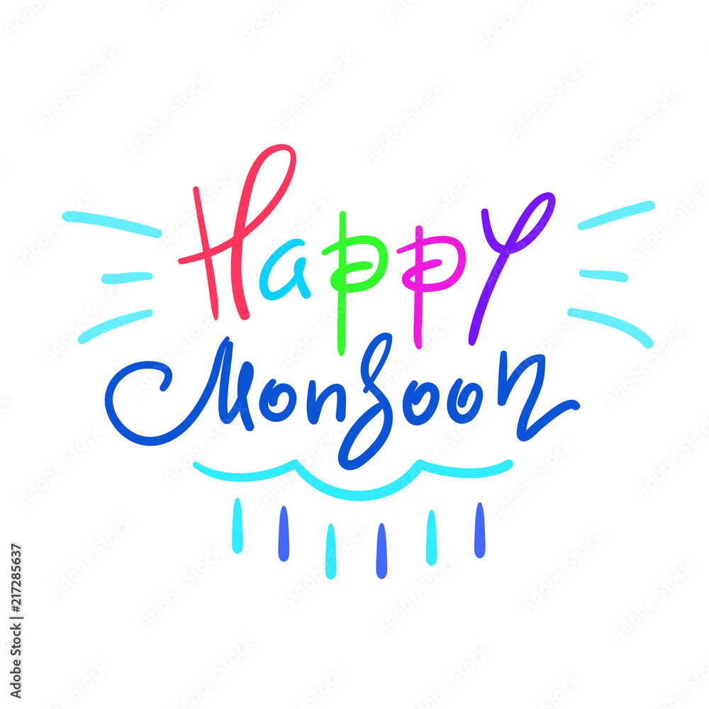 Happy Monsoon - simple inspire and motivational quote. Hand drawn beautiful  lettering. Print for inspirational poster, t-shirt, bag, cup, card, autumn  flyer, sticker. Cute and funny vector sign Stock Vector | Adobe
