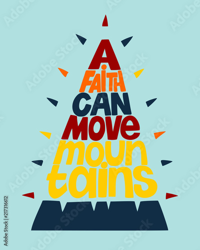 Hand lettering with biblical background A faith can move mountains