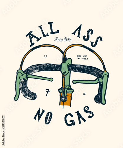 All ass no gas - bicycle bars vintage typography print.