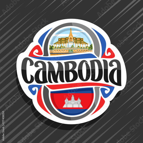 Vector logo for Kingdom of Cambodia, fridge magnet with cambodian state flag, original brush typeface for word cambodia and national cambodian symbol - Royal Palace in Phnom Penh on sky background.