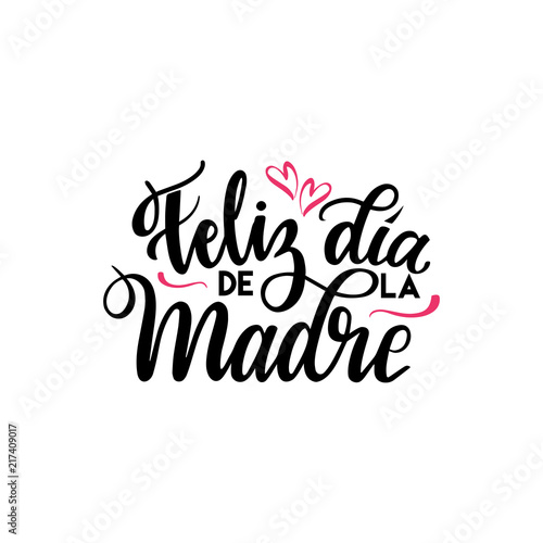 Feliz Dia de la Madre (Happy Mother's Day in spanish) festivity text vector illustration. Hand drawn lettering typography poster on white background. Text card invitation, template, tag, icon.   photo