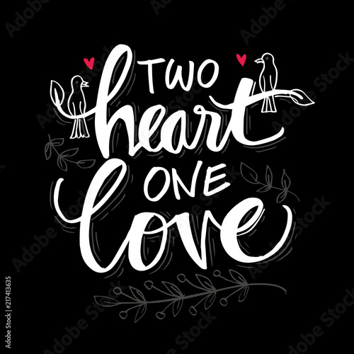 Two heart one love lettering
