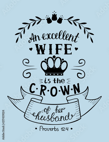 Hand lettering with biblical background An excelent wife is the crown of her husband. Proverbs