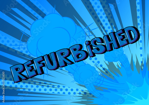 Refurbished - Comic book style word on abstract background.