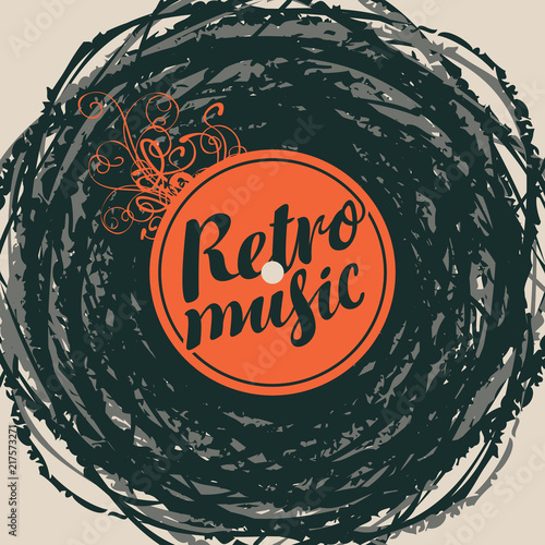 Vector poster or banner with calligraphic inscription Retro music on abstract background with scribbles in form of vinyl record in retro style