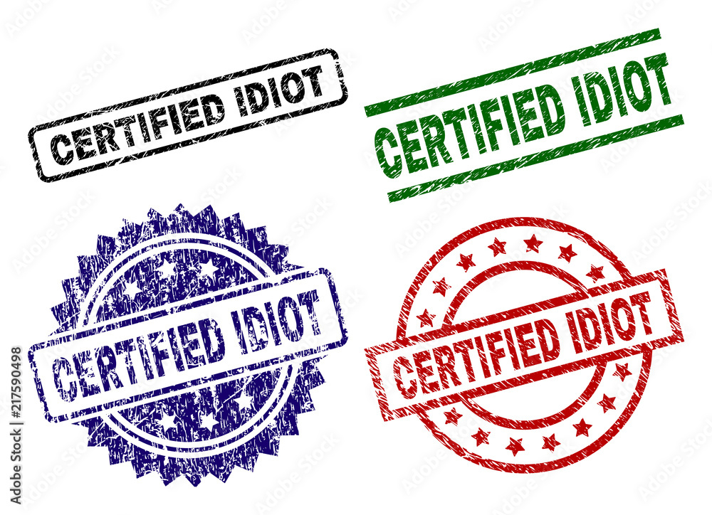 CERTIFIED IDIOT seal prints with damaged surface. Black, green,red,blue vector rubber prints of CERTIFIED IDIOT label with unclean surface. Rubber seals with circle, rectangle, medallion shapes. CERTIFIED IDIOT seal prints with damaged surface. Black, green,red,blue vector rubber prints of CERTIFIED IDIOT label with unclean surface. Rubber seals with circle, rectangle, medallion shapes.
