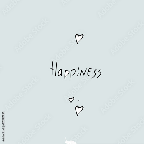 happiness concept, Vector hand drawn quote template.