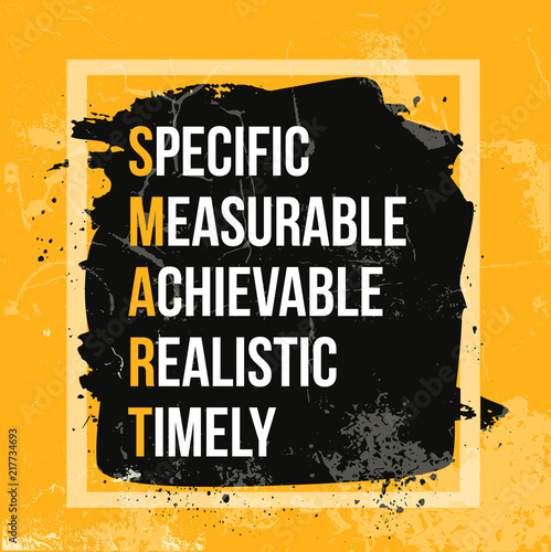 Smart Goal quote. Motivation poster, inspiration design. Vector typography poster with hand drawn font and grunge texture