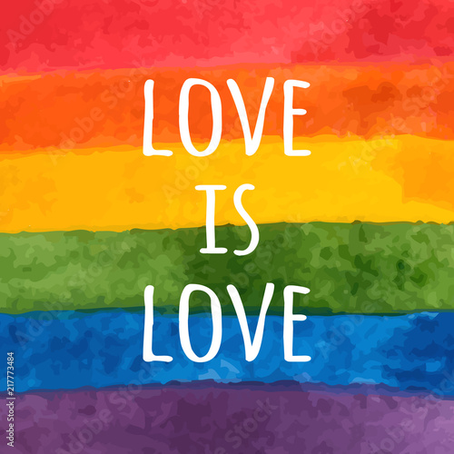 Watercolor LGBT flag. Hand painted rainbow. Tolerance day card. Love is love - pride slogan. Vector illustration