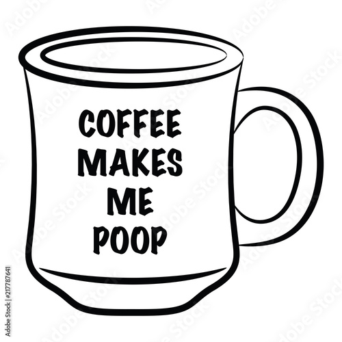 Coffee Makes Me Poop