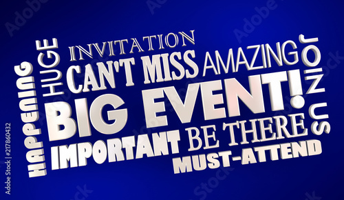 Big Event Invitation Must Attend Cant Miss Word Collage 3d Illustration