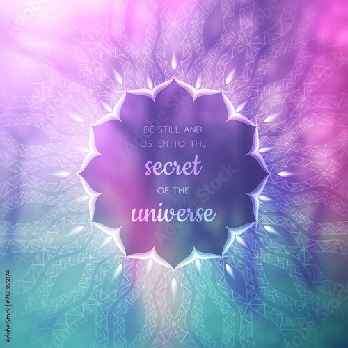 Spiritual illustration with inspirational phrase; Sacred geometry on blurred background with forest; Motifs of lotus, mandala and yantra; Poster for yoga studio.