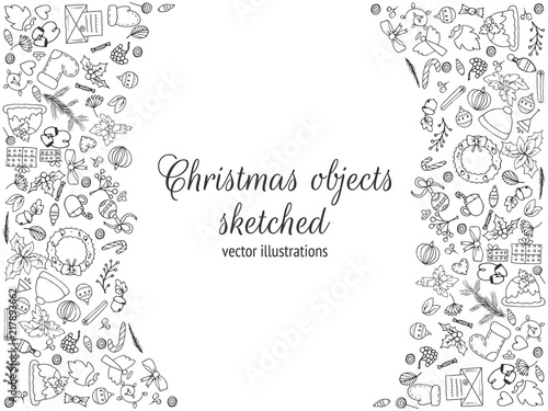 Frame composed of Christmas objects. Hand drawn elements, sketched christmas tree, pudding, stocks, mistletoe, candle and Santa’s beard. Vector Illustration.