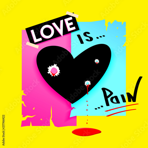 Heart with bullet holes and dripping blood. Modern vector design. Love is pain concept.