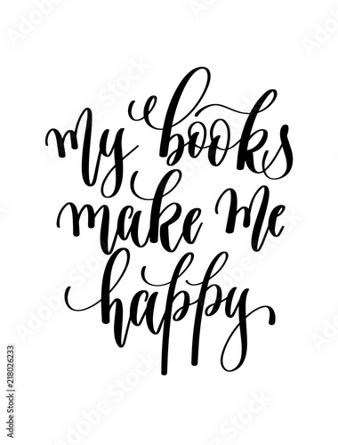 my books make me happy - hand lettering inscription text for bac