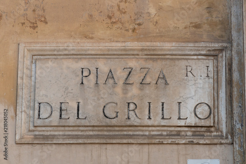 Piazza del Grillo street name sign in Rome, Italy. Piazza del Grillo is one of the most ancient streets of Rome, between Piazza del Grillo and Largo Angelicum, close to the Roman forum