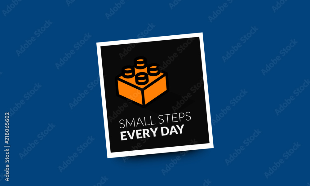 Small steps every day motivation quote with building blocks vector illustration Small steps every day motivation quote with building blocks vector illustration