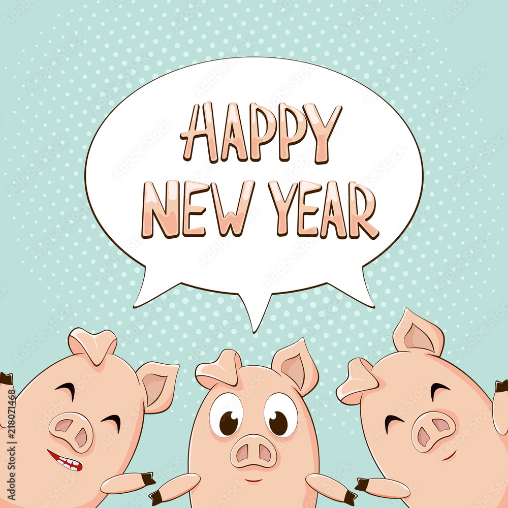 Happy New Year in speech bubble with three pigs on blue background Happy New Year in speech bubble with three pigs on blue background