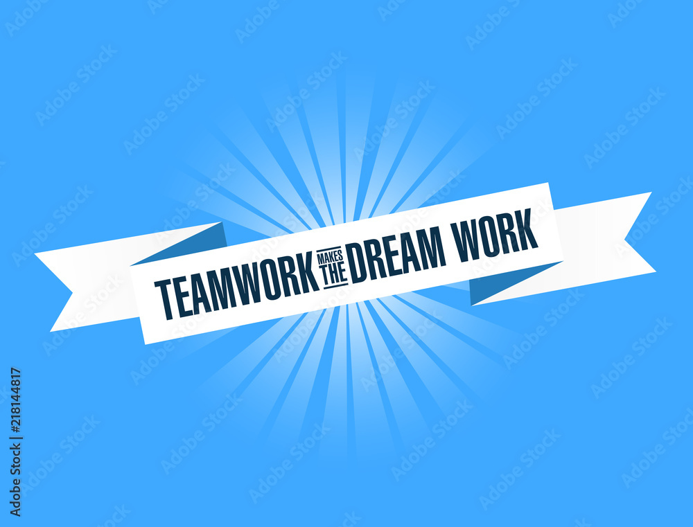 Teamwork makes the dream work bright ribbon Teamwork makes the dream work bright ribbon