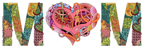 Word mom with shape of heart. Vector decorative zentangle object