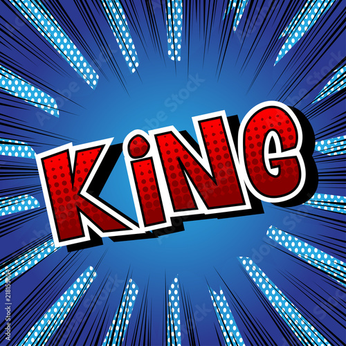 King - Vector illustrated comic book style phrase.