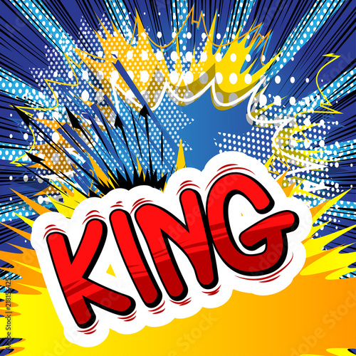 King - Vector illustrated comic book style phrase.