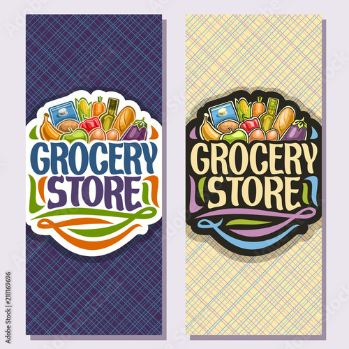 Vector vertical banners for Grocery Store, heap of fresh fruits & vegetables, pack of milk, cooking oil and baguette, brush typeface for words grocery store, flyers for farmer department in eco shop.