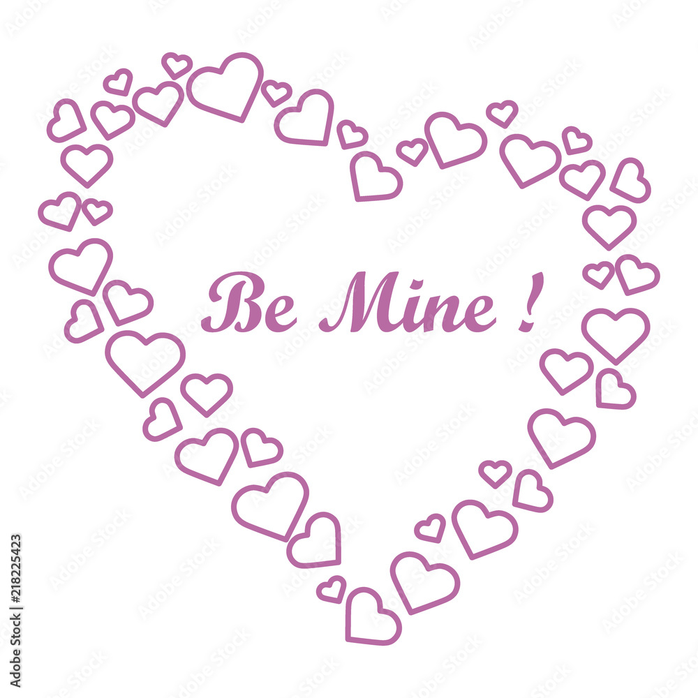 Cute vector illustration: heart composed of many hearts and the words: Be Mine.