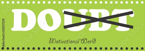 do and doubt word for motivation life, background, and poster