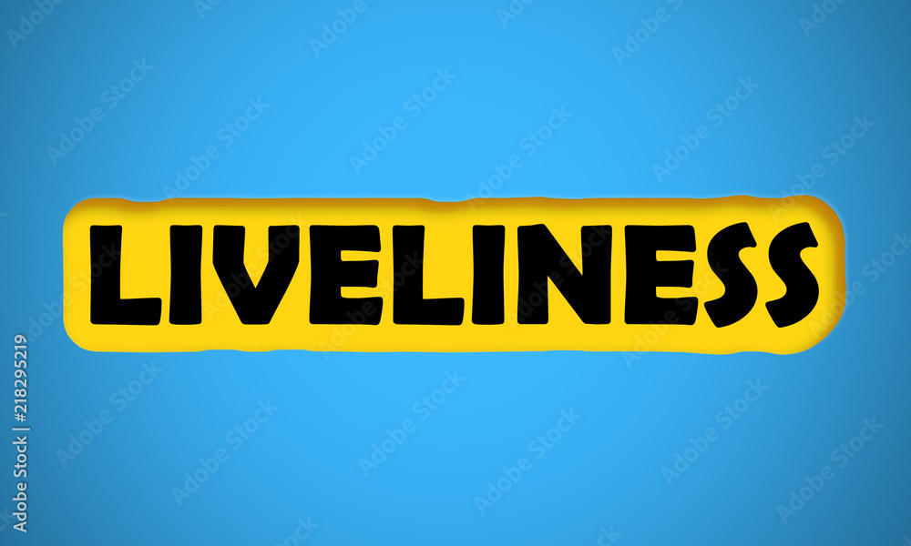 Liveliness Liveliness