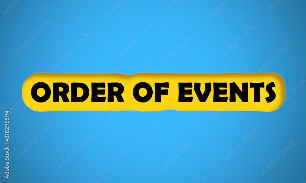 Order Of Events Order Of Events