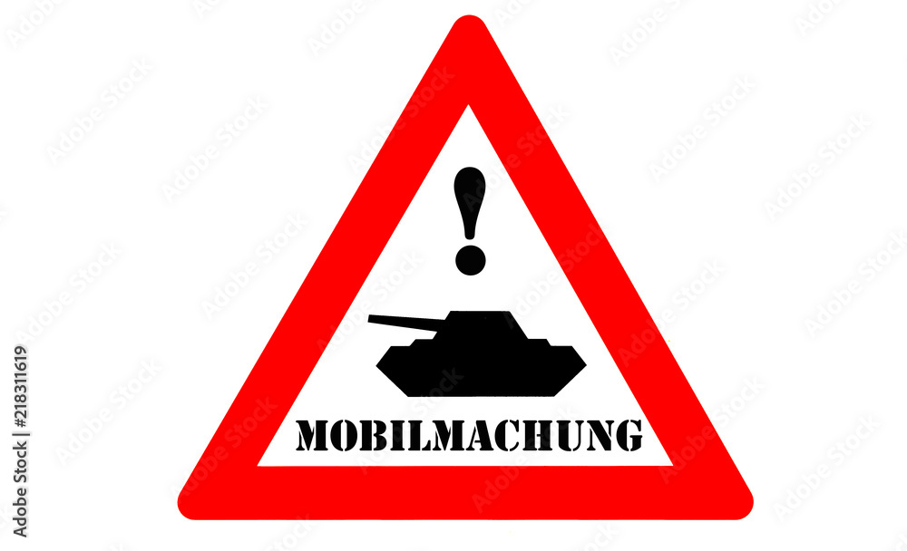 Mobilmachung Kriegsbereit Panzer Warnschild Mobilmachung Kriegsbereit Panzer Warnschild