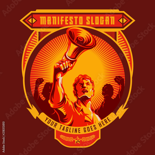 Revolution badge of Men holding megaphone. Propaganda style. Protest fist. Retro revolution poster design.