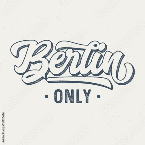 Berlin Only - Vintage Tee Design For Printing 