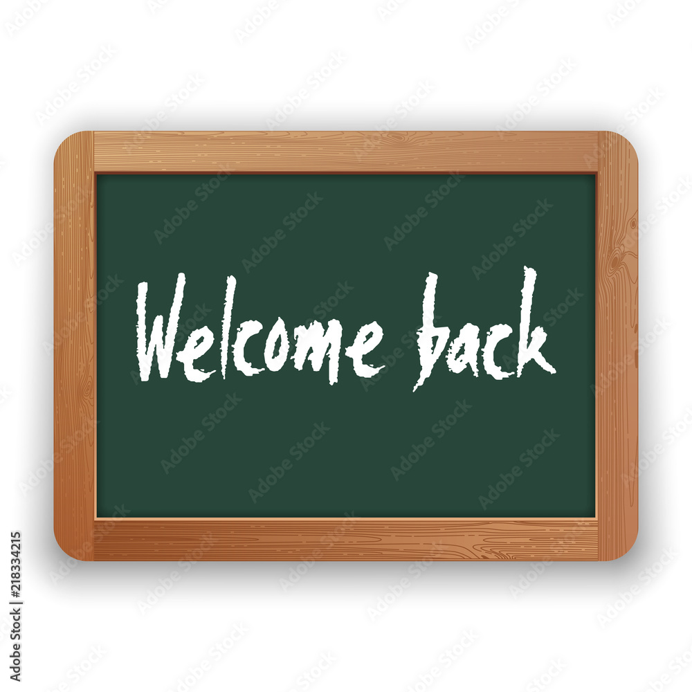 Vector Welcome Back Phrase on Green Blackboard Vector Welcome Back Phrase on Green Blackboard