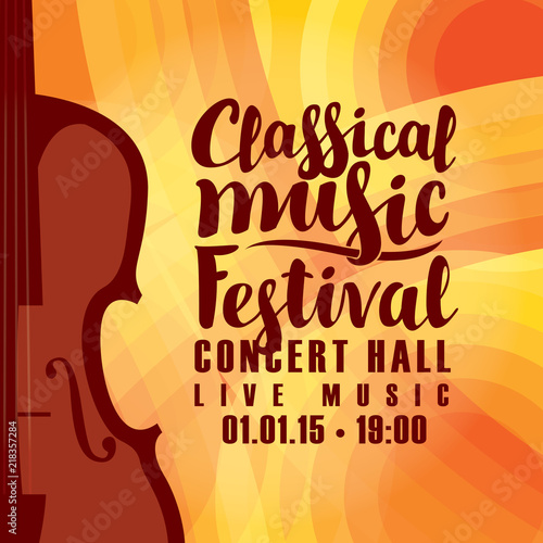 Vector poster for a festival of live classical music with the image of a violin on the colored background