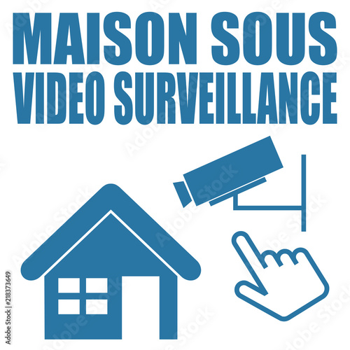 Logo maison sous vidéo surveillance.
