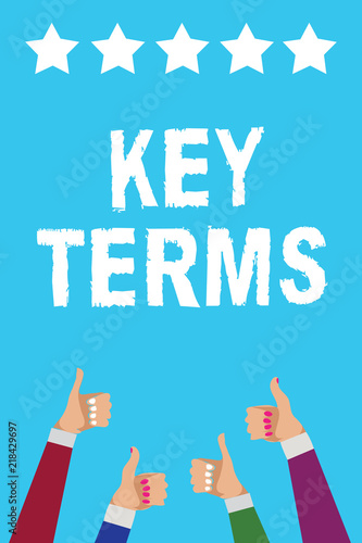 Writing note showing Key Terms. Business photo showcasing Words that can help a person in searching information they need Men women hands thumbs up approval five stars info blue background.