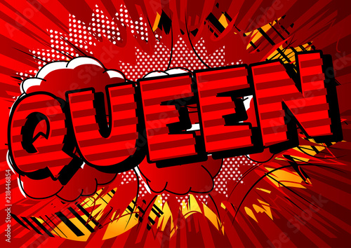 Queen (royal person) - Vector illustrated comic book style phrase.