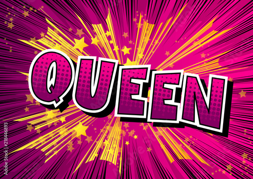 Queen (royal person) - Vector illustrated comic book style phrase.