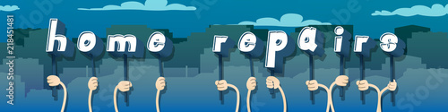 Diverse hands holding letters of the alphabet created the word Home Repair. Vector illustration.